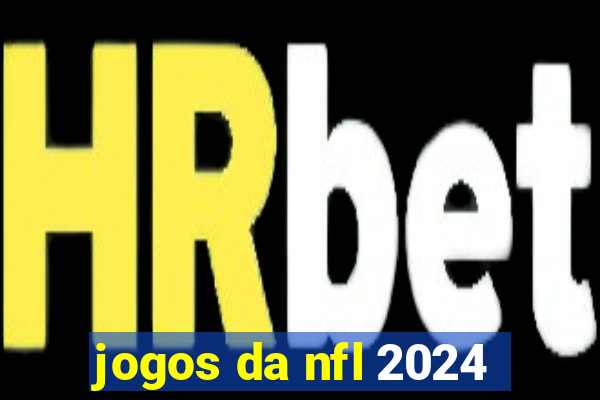 jogos da nfl 2024